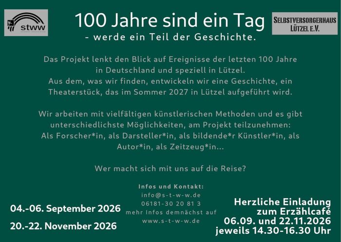 Flyer: 100 Jahre sind ein Tag – werde ein Teil der Geschichte. Termine 04.–06.09.2026 und 20.–22.11.2026, Erzählcafé 06.09. und 22.11.2026