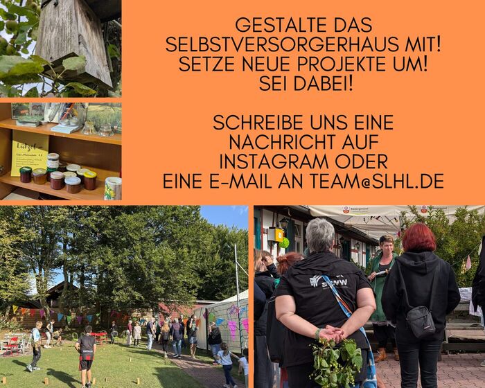Aufruf: Gestalte das Selbstversorgerhaus mit, setze neue Projekte um – Kontakt über Instagram oder team@slhl.de
