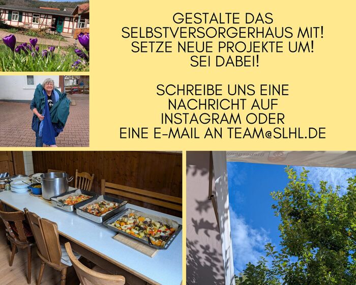 Aufruf: Gestalte das Selbstversorgerhaus mit, setze neue Projekte um – Kontakt über Instagram oder team@slhl.de